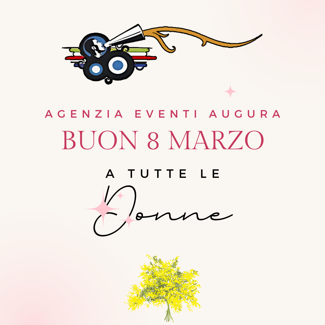 https://www.agenziaeventi.org/immagini_news/3458/agenzia-eventi-augura-buon-8-marzo-a-tutte-le-donne-3458.png